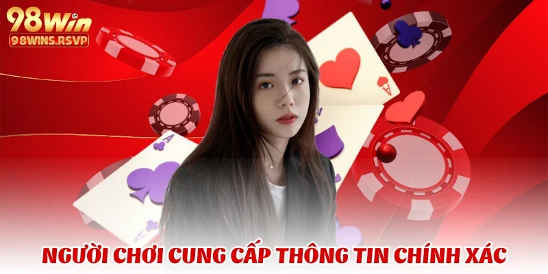 Người chơi cung cấp thông tin chính xác