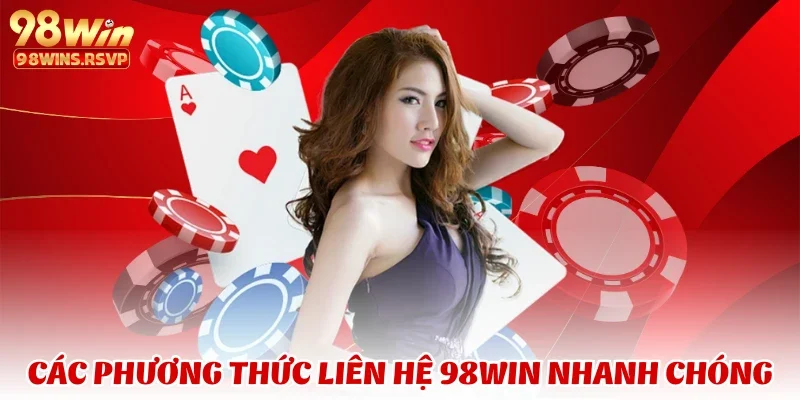 liên hệ 98win 3 Liên hệ 98win giải quyết khiếu nại