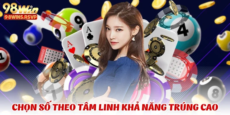 xổ số 3 Chọn số theo tâm linh khả năng trúng cao