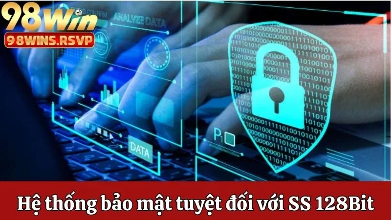 Hệ thống bảo mật tuyệt đối với SS 128Bit