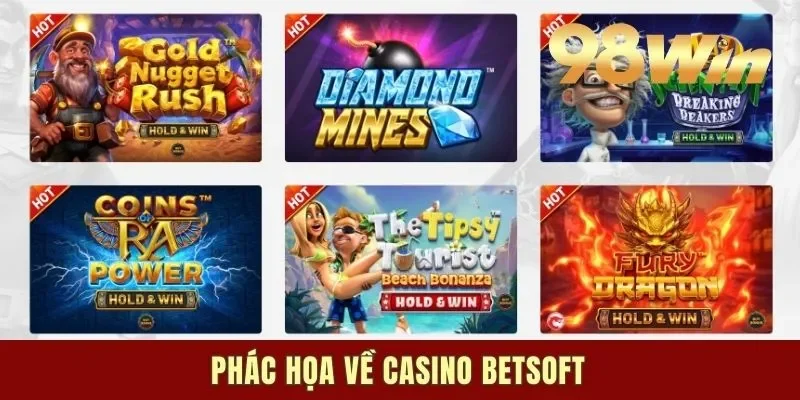Phác họa về casino Betsoft