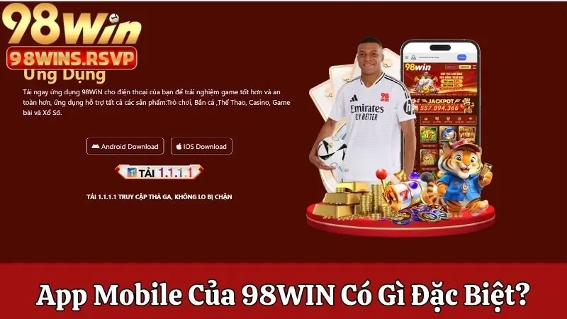 Phiên bản App Mobile của nhà cái 98win có gì